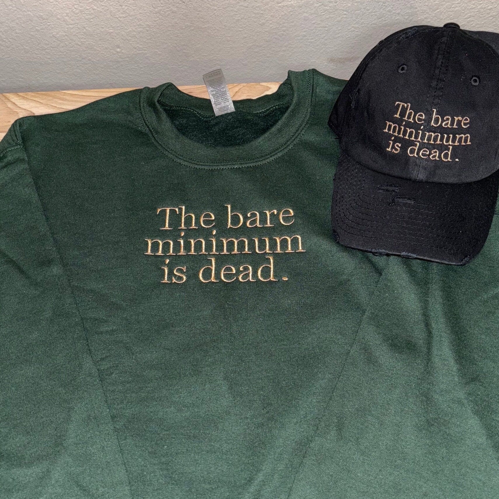 The Bare Minimum is Dead Embroidered Crewneck Sweatshirt