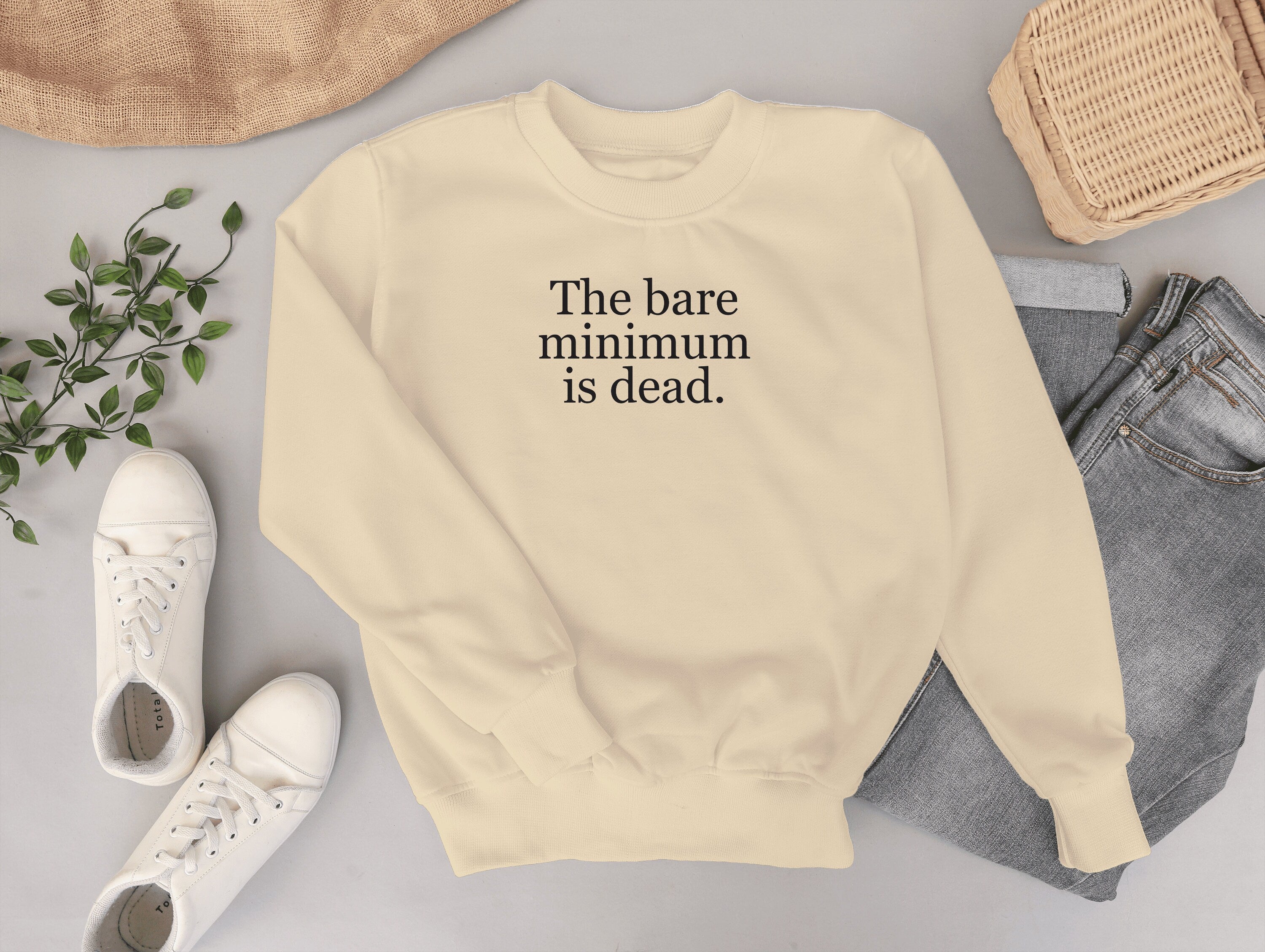 The Bare Minimum is Dead Embroidered Crewneck Sweatshirt